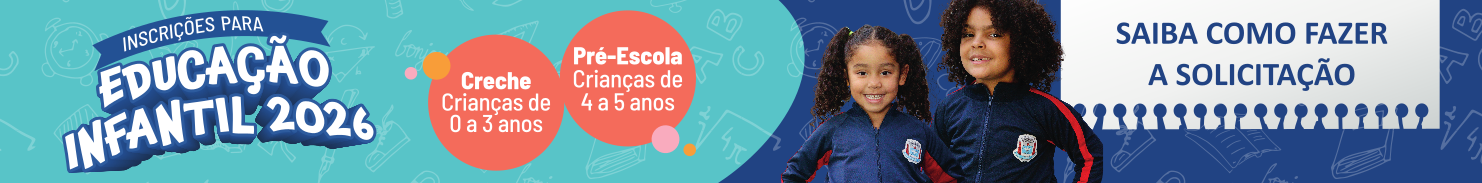Saiba como vão funcionar as incrições on-line para vagas de Creche e vagas de Pré-Escola na Rede Municipal de Ensino de Suzano